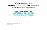 Antenas de telecomunicaciones - ACTA · Antenas de telecomunicaciones 4/© José Manuel Huidobro similar a la forma en que un inductor guarda y suelta energía. Por tanto, el campo