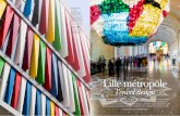 ÉCLATS DE VIE - lilletourism.com · Rem Koolhaas, la façade ludique et plastique de l’auberge de jeunesse Stéphane Hessel, de JDS Architects, est réalisée avec des ventelles