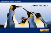 Jotun in Iran - GCE NODEgcenode.no/wp-content/uploads/Jotun-in-Iran.pdf · Jotun Middle East, India and Africa (MEIA) Jotun Protects Property Loyalty Care Respect Boldness Jotun in