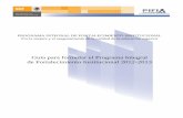 PROGRAMA INTEGRAL DE FORTALECIMIENTO …pifi.sep.gob.mx/ScPIFI/GPIFI_2012/pdfs/Guia_PIFI_2012-2013.pdfpara alcanzar los objetivos del Plan de Desarrollo ... publicarón el 29 de diciembre