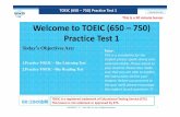 CONFIDENTIAL This is a 50 minute lesson Welcome to TOEIC ... · the quiz itself, please encourage the ... TOEIC (650 –750) Practice Test 1. CONFIDENTIAL COPYRIGHT C 2010 PIKT Co.,Ltd.