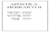 APOSTÍLA HEBRAICO IILA-HEBRAICO-II.pdf · 2 METODOLOGIA A partir daqui, espera-se que o estudante de Hebraico esteja alfabetizado. Que tenha uma Bíblia e um Dicionário de Hebraico