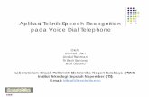 Aplikasi Teknik Speech Recognition pada Voice Dial … · Untuk mendapatkan ciri sinyal dalam domain frekuensi ( ) ( ) 0 1 1 0 = ... dalam bentuk sinyal digital oleh sound card. ...