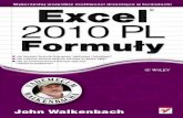 Excel 2010 PL. Formułypdf.helion.pl/ex21fo/ex21fo-8.pdf · Excel 2010 PL. Formuły Autor: John Walkenbach Tłumaczenie: Łukasz Piwko ISBN: 978-83-246-2883-4 Tytuł oryginału: Excel