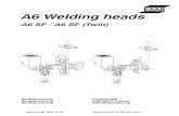 A6 Welding heads - ESAB Welding & Cutting€¦ · A6 Welding heads A6 SF / A6 SF (Twin) 101103105102021104022100020040060 Bruksanvisning Brugsanvisning Bruksanvisning ... 1 1 0145063907