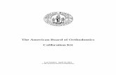 The American Board of Orthodontics Calibration Kit · The American Board of Orthodontics . Calibration Kit ... Board decided to officially ... incisal surfaces of the mandibular anterior