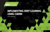 IMPLEMENTING DEEP LEARNING USING CUDNN - Nvidiaimages.nvidia.com/content/gtc-kr/part_2_vuno.pdf · Deep Learning Review ... cuBLAS library . FULLY CONNECTED LAYER ... cuDNN is a GPU-accelerated