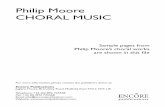 Philip Moore CHORAL MUSIC - Encore Publications · Philip Moore CHORAL MUSIC For more information, ... * Performance Note: the three-part upper voice choir may be placed at a distance