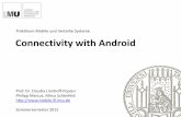 Programming with Android - LMU München Bluetooth ... –Access Code & Header: GFSK –Payload: π/4DQPSK or 8DPSK ... • TDMA: –Advertising and connection events –Devices: Advertisers,