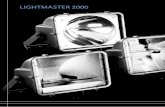 LIGHTMASTER 2000 - faelluce.com · Relais die Netzspannung ab. Das Austauschen der Lampe wird durch den groß-räumigen Innenraum und das weite Aufklappen der Wartungsluke bis 110°