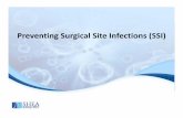 Preventing Surgical Site Infections (SSI)eo2.commpartners.com/users/apic/downloads/SSI_slides.pdf · Defining Surgical Site Infections ... any site other than incision) • Infection