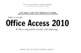 Microsoýt Office Access 2010 - docview1.tlvnimg.comdocview1.tlvnimg.com/tailieu/2014/20140701/connhangheo91/tu_hoc... · Microsoĩt Oíĩice, nên việc chia sẻ thông tin với