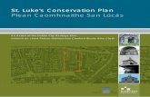 St. Luke’s Conservation Plan / Plean Caomhnaithe … Action of the Dublin City Heritage Plan Gníomh de chuid Phlean Oidhreachta Chathair Bhaile Átha Cliath St. Luke’s Conservation