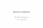 Dental’Implants’ - University of Rhode Island · Whatis’aDental’ImplantExactly?’ • A’dental’implantis’an’ar@ﬁcial’tooth’rootthatis’placed’into’a paent’s’jaw’to’hold’areplacementtooth’or’bridge.’’