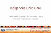 Indigenous Child Care - ECA Conference – Early Childhood ...€¦ · Indigenous Child Care ... How are we supporting BBFs? ... individuals, organisations and communities contain
