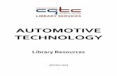 AUTOMOTIVE TECHNOLOGY€¦ ·  · 2017-07-06AUTOMOTIVE TECHNOLOGY LIBRARY RESOURCES TABLE OF CONTENTS ... The How and Why of the Design, Construction, and Operation of ... Automotive