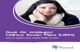 Guide for employees: Wellness Action Plans (WAPs) · Guide for employees: Wellness Action Plans (WAPs) ... Guide for employees: Wellness Action Plans ... experiencing a mental health