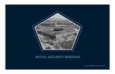 INITIAL SECURITY BRIEFING - Industrial Security … · INITIAL SECURITY BRIEFING Last Updated April 2016. ... (CUI) US Citizen Lawful ... • Marking • Handling • Transmission