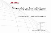 Unpacking, Installation, and Customization - TUM · APC Limited Factory Warranty ... NetShelter SX Enclosure: Unpacking, Installation, and Customization 9 Removing the casters and
