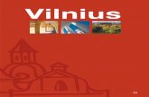 Ivaizdinis Vilnius ES - vilnius-tourism.lt · La Historia continúa bien viva en Vilnius pero no es un parque ... Los lituanos son personas de un alto nivel cultural y Vilnius es