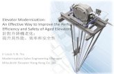 Elevator Modernization: An Effective Way to Improve the ... · An Effective Way to Improve the Performance, Efficiency and Safety of Aged Elevators ... Mitsubishi Elevator Hong Kong