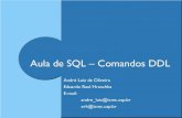 SQL – Comandos DDL - hal9k.ifsc.usp.brhal9k.ifsc.usp.br/~smaira/Graduação/8º Semestre/PVI/SlidesAulaBD... · SQL – Criação de Tabelas com Restrições de Integridade create