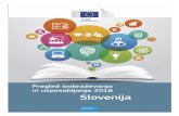 Pregled izobraževanja in usposabljanja 2016 Slovenija SLOVENIJA Pregled izobraževanja in usposabljanja 2016 november 2016 2. Pomembni poudarki Slovenija je že dosegla dva nacionalna