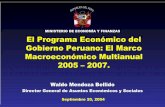MINISTERIO DE ECONOMÍA Y FINANZAS El Programa … · El Programa Económico del Gobierno Peruano: El Marco Macroeconómico Multianual ... ¿Cuál es el estado actual ... nuestra
