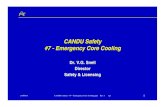 CANDU Safety #7 - Emergency Core Cooling Library/19990107.pdf · 24/05/01 CANDU Safety - #7 - Emergency Core Cooling.ppt Rev. 1 vgs 2 Safety Requirements λ for small LOCA – 720