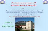 Precision measurement with ultracold atoms & US_Japan_Seminar.pdf · PDF filePrecision measurement with ultracold atoms & molecules Jun Ye JILA, National Institute of Standards and