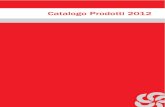Catalogo Prodotti 2012 · Personale altamente qualiﬁcato e linee dedicate offrono consulenza on line e assistenza pre e post vendita su tutti i brand distribuiti. ... 10GIGA UTP/STP