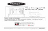 The Intrepid II - 薪ストーブ生活 薪のある暮らし Intrepid® II Woodburning Stove 2000966 Welcome Congratulations on your choice of a Vermont Castings Intrepid II. With