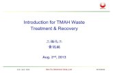 Introduction for TMAH Waste Treatment & Recovery‰µ新誠信簡樸創新誠信簡樸 San Fu Chemical Corp.,LtdSan Fu Chemical Corp.,Ltd 2013/08/022013/08/02 Introduction for TMAH
