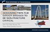 DESIGNING TWIN TUB GIRDER BRIDGES TO BE … Path Analysis & Design Guidelines for Progressive Collapse Resistance ... FHWA Guidelines for Cable -Stayed and Arch Bridges Load Combinations