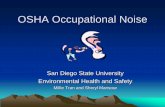OSHA Occupational Noise - SDSUbfa.sdsu.edu/safety/ehs/industrial/docs/HearingConservation.pdf · OSHA Occupational Noise ... Training • Elements of HCP ... – Results from damage