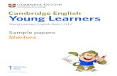 Young Learners - zkouskypark.cz · These sample papers show you what the Cambridge English: Starters test looks like. ... children can practise parts of the test or do the complete