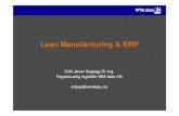 Lean Manufacturing & ERP - sintef.no Manufacturing & ERP Odd Jøran Sagegg Dr.ing. Fagansvarlig logistikk WM-data AS odsae@wmdata.no