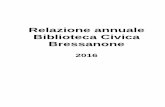 Relazione annuale Biblioteca Civica Bressanone dotazione libraria in base alla lingua dotazione libraria per settore 1.3 Periodici lingua tedesco italiano altri totale numero abbonamenti