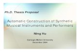 Automatic Construction of Synthetic Musical …rbd/music/ninghu/thesis/ProposalSlides.pdfAutomatic Construction of Synthetic Musical Instruments and Performers NingHu Ph.D. Thesis
