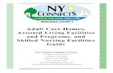 Adult Care Homes, Assisted Living Facilities and … Care, Assisted...Adult Care Homes, Assisted Living Facilities and Programs, and Skilled Nursing Facilities Guide NY Connects Niagara