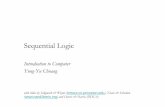 lec05 sequential.ppt [相容模式] - 國立臺灣大學 · Sequential Logic Introduction to Computer Yung-Yu Chuang with slides by Sedgewick & Wayne (introcs.cs.princeton.edu), Nisan