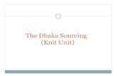 The Dhaka Sourcing (Knit Unit)thedhakasourcing-bd.com/assets/The Dhaka Sourcing (Knit Unit).pdf · Knit Garments Manufacturer And Exporter ... Dia Gauge Qty of feeder Brand / Origin