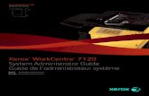 Xerox WorkCentre 7120download.support.xerox.com/pub/docs/WC7120/userdocs/any-os/es/sys...Xerox ® WorkCentre ® 7120 System Administrator Guide Guide de l’administrateur système