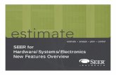 SEER for Hardware/Systems/Electronics New …€¢ Electro-optical Sensors Pro 2.0 [Spyglass] • SEER Integration with Microsoft Client [H-Client] ... Project • SEER-H project files