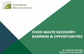 Food Waste Recovery Group - Teagasc · The current challenge commands their ... The valorization of OMW as a source of phenols is the new trend ... Food Waste Recovery Group Open