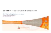 204107 Data Communication - Suranaree University of …soctech.sut.ac.th/prkorat/file/test/datacom/datacom01_ch6_Feb28_08.pdf204107 – Data Communication ... • Wavelength Division