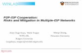 P2P-ISP Cooperation: Risks and Mitigation in Multiple … · Risks and Mitigation in Multiple -ISP Networks ... We model the hints given by the oracle to the P2P ... P2P-ISP Cooperation: