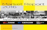 Market Report 2016 - Japan Content Showcase · 22 Keynote Conversation～作曲家 ... Taiwan（台湾 ...