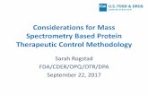 Considerations for Mass Spectrometry Based Protein ...c.ymcdn.com/.../resmgr/mass_spec/2017_MS_RogstadSarah.pdfConsiderations for Mass Spectrometry Based Protein Therapeutic Control