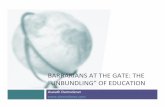BARBARIANS’AT’THE’GATE:’THE’ …adamodar/pdfiles/country/Barbariansatthegate.pdf · BARBARIANS’AT’THE’GATE:’THE’ “UNBUNDLING”’OF’EDUCATION’ Aswath’Damodaran’